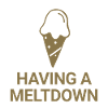 Having a meltdown