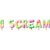 I SCREAM !!
