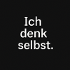 I think for myself.
