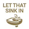 Let that sink in