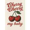 CherryCherry my baby