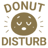 Donut Disturb