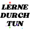 Lerne durch Tun