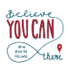 Believe you can