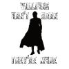 Villians are not born