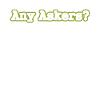 Any Askers?