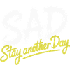 STAY ANOTHER DAY