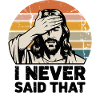 I Never Said That Retro Graphic