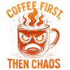 Coffee First - Tasse du Chaos