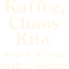Kaffee Chaos Kita (hellbeige)