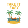 Take it easy