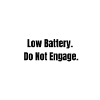 Low Battery – Social Mode Off