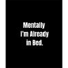 Mentally in Bed – Sleepy Mood Activated
