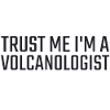 Volcanologue Faites-moi confiance Volcanologie