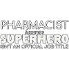 Pharmacist Superhero Pharmacy