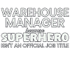 Warehouse Manager Superhero