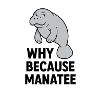 Manatee - why