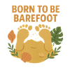 Born to be barefoot