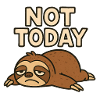 Not Today