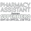 Pharmacy assistant Superhero