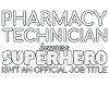 Pharmacy technician Superhero