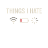 Things I hate