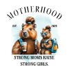 Strong Moms Raise Strong Girls
