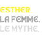 ESTHER LA FEMME LE MYTHE