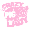 Crazy Pig Lady