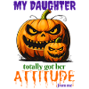 Funny Pumpkin My Daughter Got Her Attitude From Me