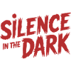 SILENCE IN THE DARK