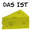 Das ist Käse