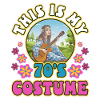 This Is My 70s Costume