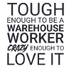 Warehouse Worker Crazy