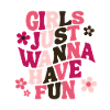 Les filles veulent juste s’amuser