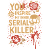 Inner Serial Killer Inspired