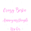 Crazy Bestie Sarcastic Citation Design