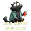 Ohne Kaffee ohne Mich