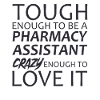 Pharmacy assistant Crazy