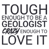 Geologist Crazy Geology