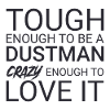 Dustman Crazy