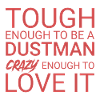 Dustman Crazy