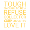 Refuse collector Crazy