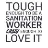 Sanitation worker Crazy