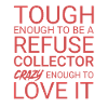Refuse collector Crazy