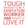 Sanitation worker Crazy