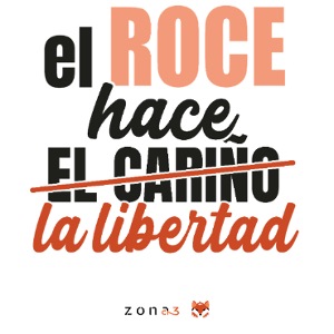 El roce hace la libertad accesorios