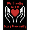We need more humanity Heart