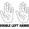 Double Left Hände