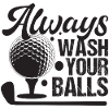 Golf - Always Wash Your Balls